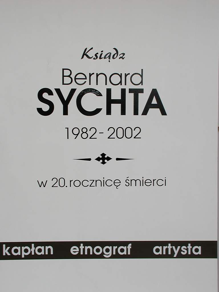Ksiądz Bernard Sychta, kapłan, etnograf, artysta! (2003)