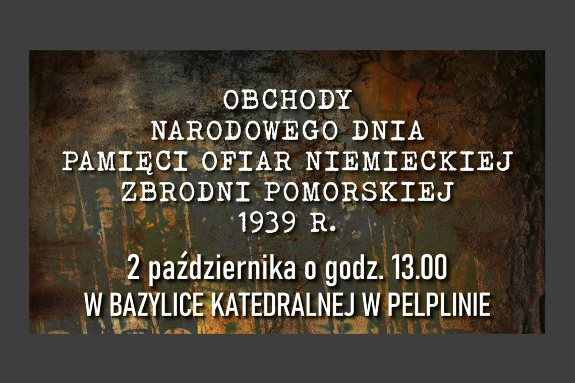 Narodowy Dzień Pamięci Ofiar Niemieckiej Zbrodni Pomorskiej 1939 r.